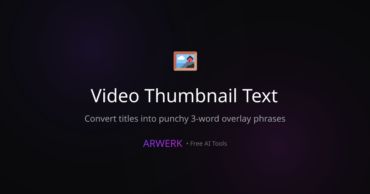 Video Thumbnail Text - Free AI Tool | ARWERK | ARWERK